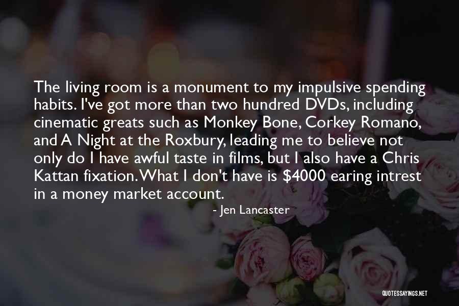 Night At Roxbury Quotes By Jen Lancaster Night At Roxbury Quotes By Jen Lancaster