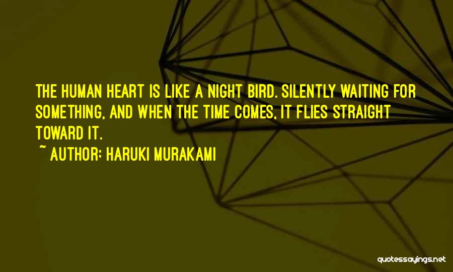 Night Bird Quotes By Haruki Murakami