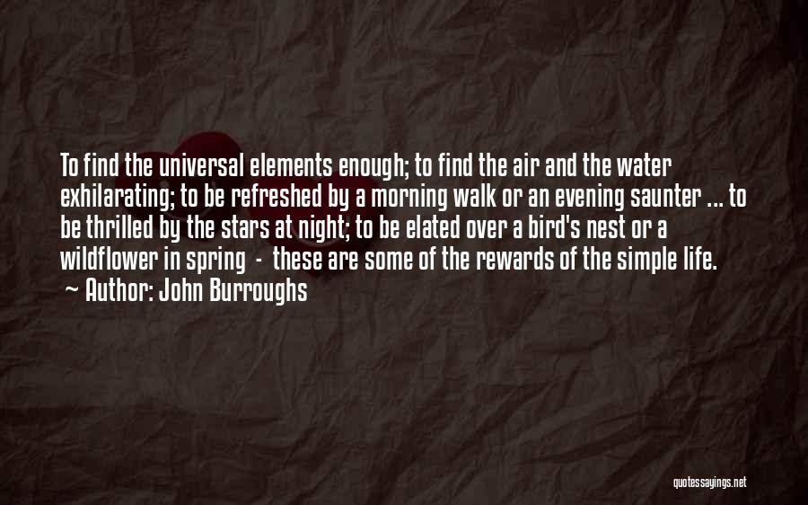 Night Bird Quotes By John Burroughs