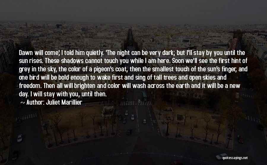 Night Bird Quotes By Juliet Marillier