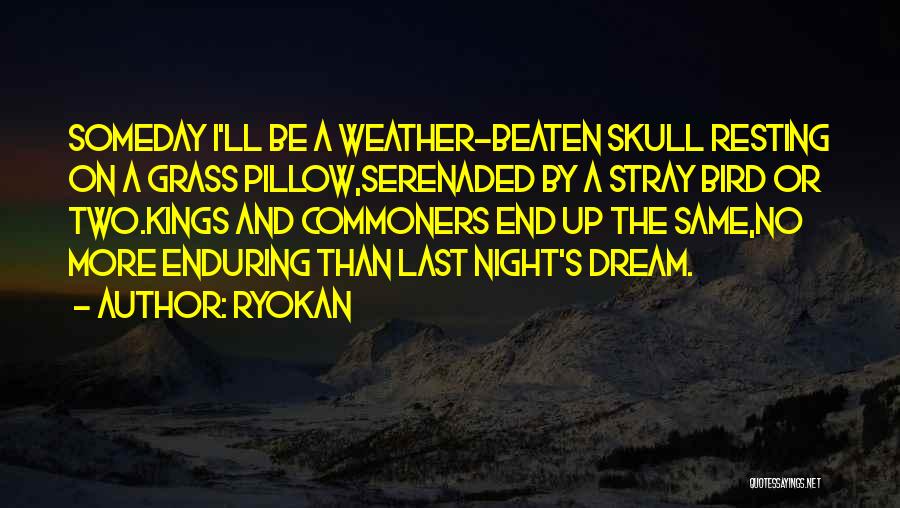 Night Bird Quotes By Ryokan