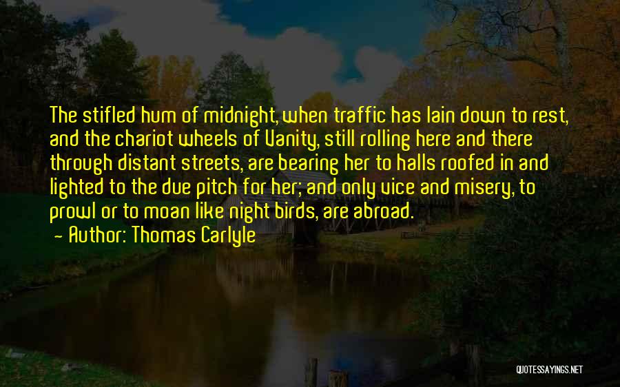 Night Bird Quotes By Thomas Carlyle