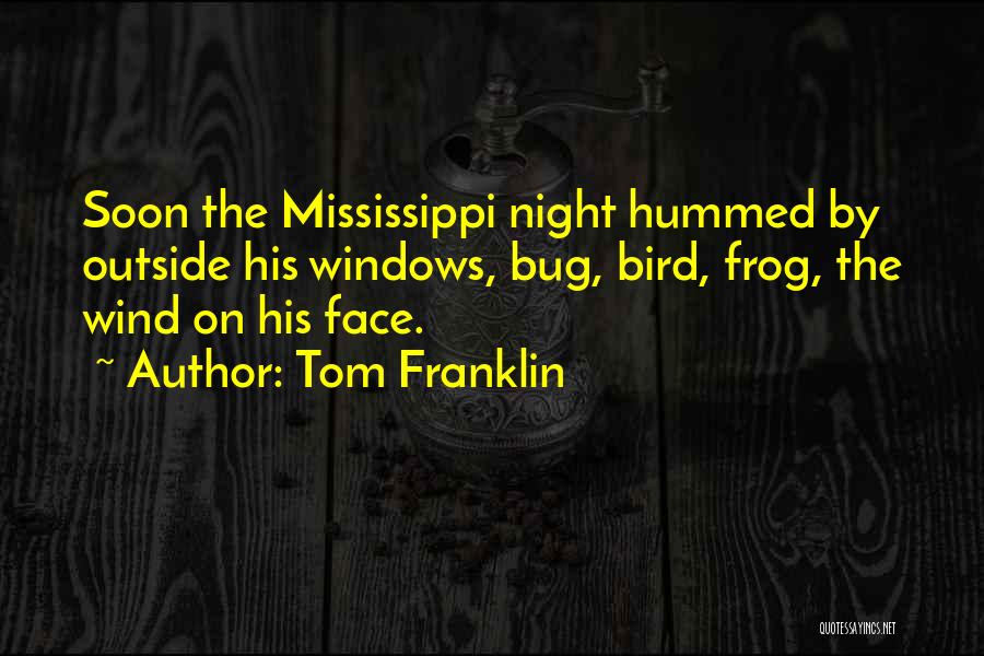 Night Bird Quotes By Tom Franklin