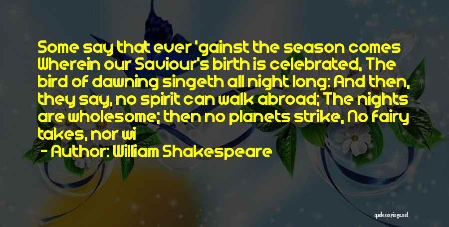 Night Bird Quotes By William Shakespeare