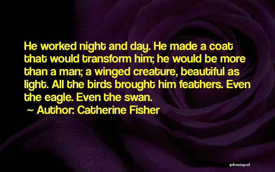 Night Birds Quotes By Catherine Fisher
