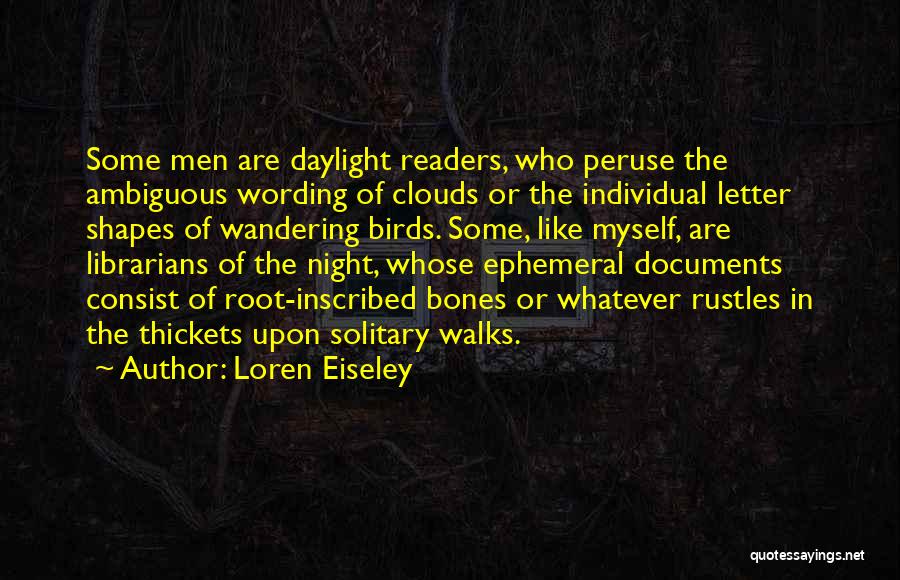 Night Birds Quotes By Loren Eiseley