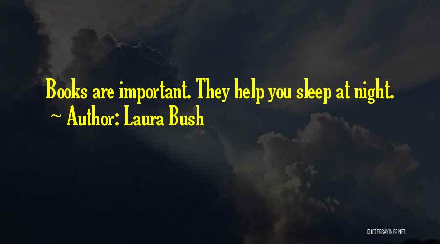 Night Book Important Quotes By Laura Bush