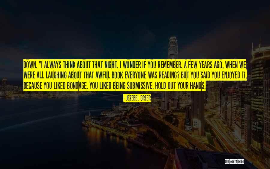 Night Book Reading Quotes By Jezebel Greer Night Book Reading Quotes By Jezebel Greer