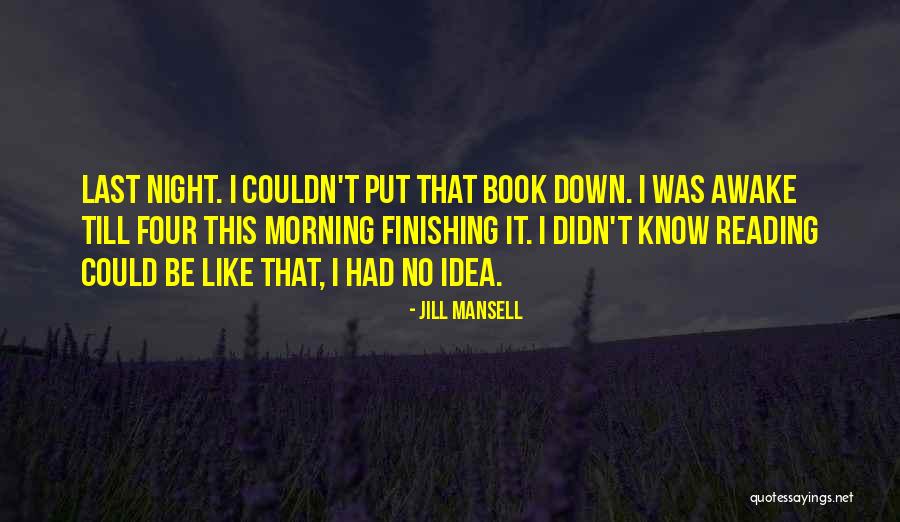 Night Book Reading Quotes By Jill Mansell Night Book Reading Quotes By Jill Mansell