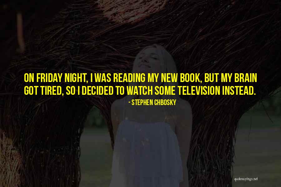 Night Book Reading Quotes By Stephen Chbosky Night Book Reading Quotes By Stephen Chbosky