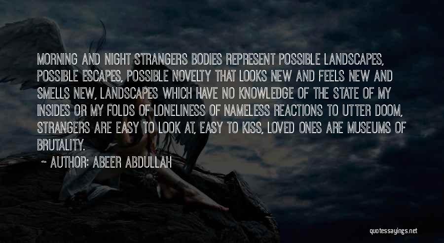 Night Brutality Quotes By Abeer Abdullah