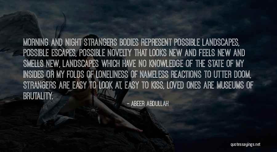 Night Brutality Quotes By Abeer Abdullah