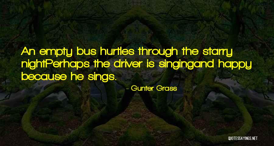 Night Bus Quotes By Gunter Grass Night Bus Quotes By Gunter Grass