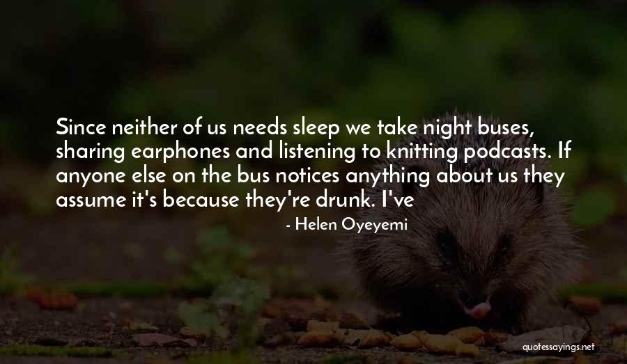 Night Bus Quotes By Helen Oyeyemi Night Bus Quotes By Helen Oyeyemi