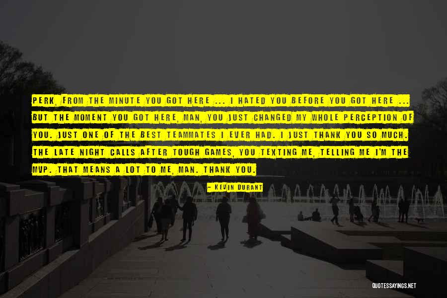 Night Calls Quotes By Kevin Durant Night Calls Quotes By Kevin Durant