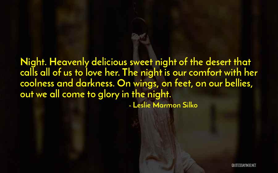 Night Calls Quotes By Leslie Marmon Silko Night Calls Quotes By Leslie Marmon Silko