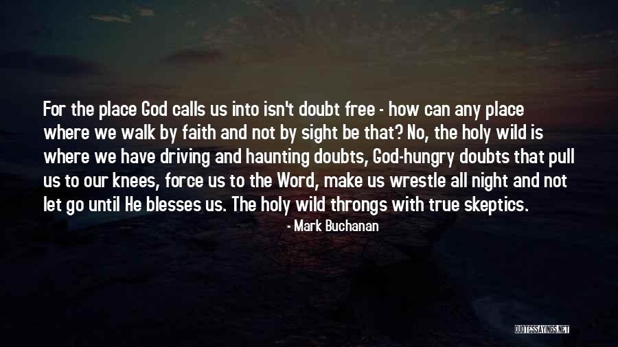 Night Calls Quotes By Mark Buchanan Night Calls Quotes By Mark Buchanan