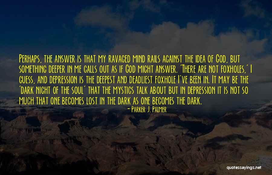 Night Calls Quotes By Parker J. Palmer Night Calls Quotes By Parker J. Palmer