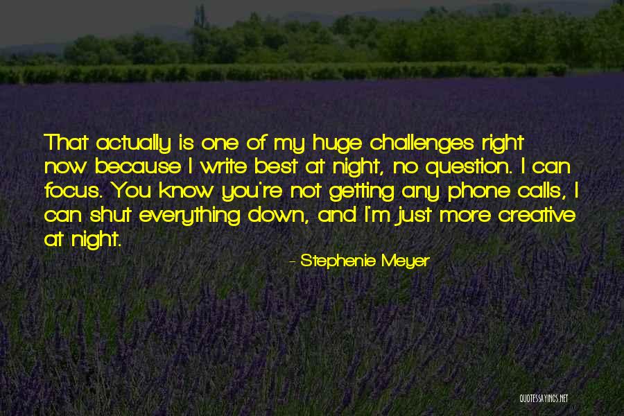 Night Calls Quotes By Stephenie Meyer Night Calls Quotes By Stephenie Meyer