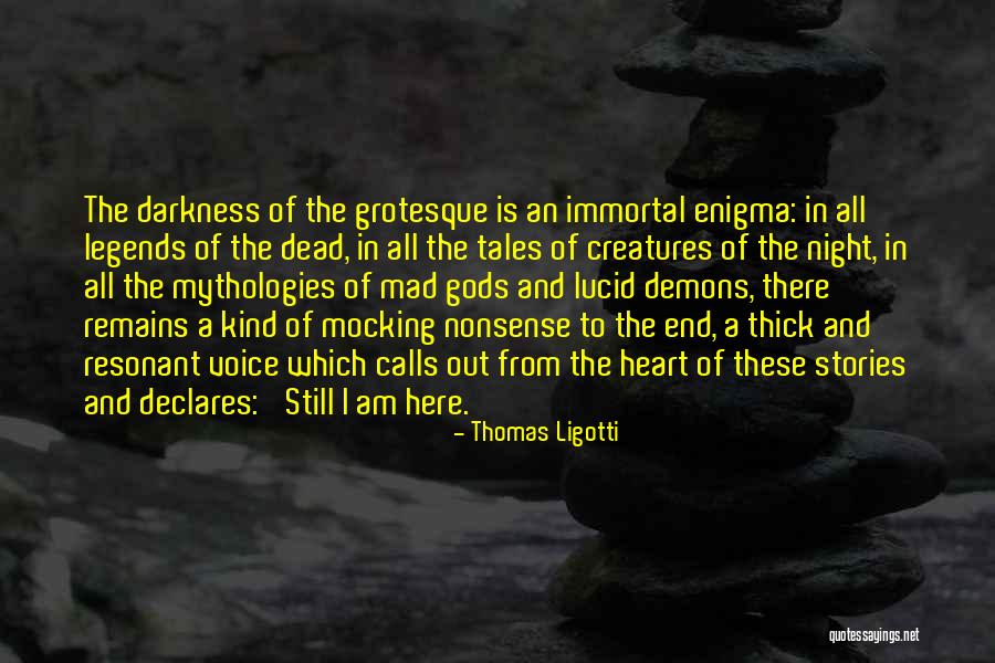 Night Calls Quotes By Thomas Ligotti Night Calls Quotes By Thomas Ligotti