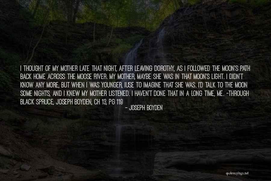 Night Ch 7 Quotes By Joseph Boyden Night Ch 7 Quotes By Joseph Boyden