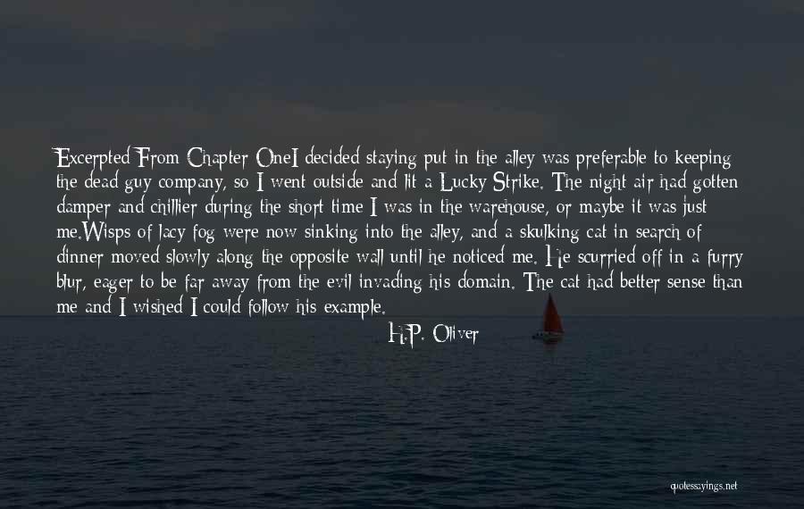 Night Chapter 2 Quotes By H.P. Oliver Night Chapter 2 Quotes By H.P. Oliver