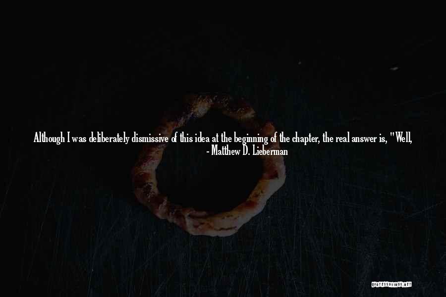 Night Chapter 2 Quotes By Matthew D. Lieberman Night Chapter 2 Quotes By Matthew D. Lieberman