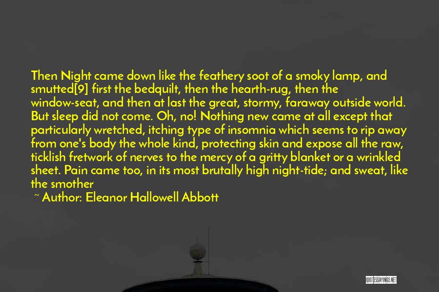 Night Chill Quotes By Eleanor Hallowell Abbott