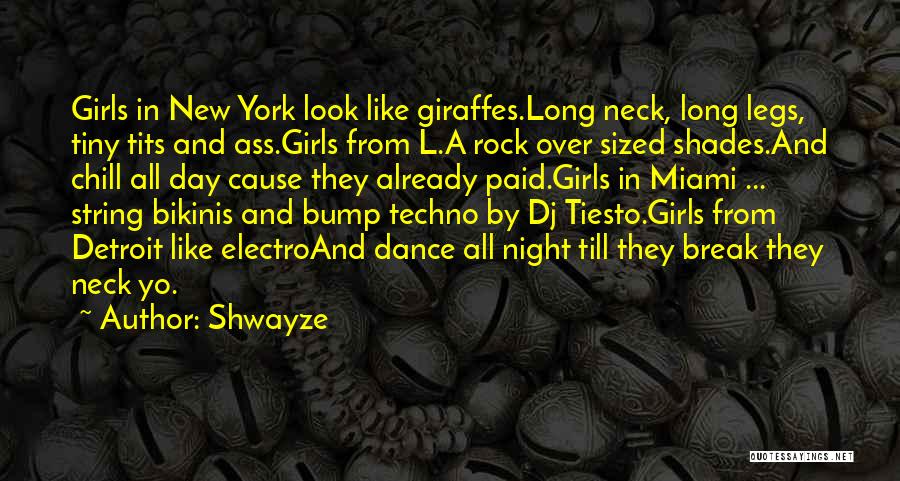 Night Chill Quotes By Shwayze