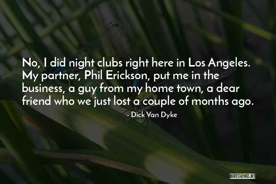 Night Clubs Quotes By Dick Van Dyke Night Clubs Quotes By Dick Van Dyke