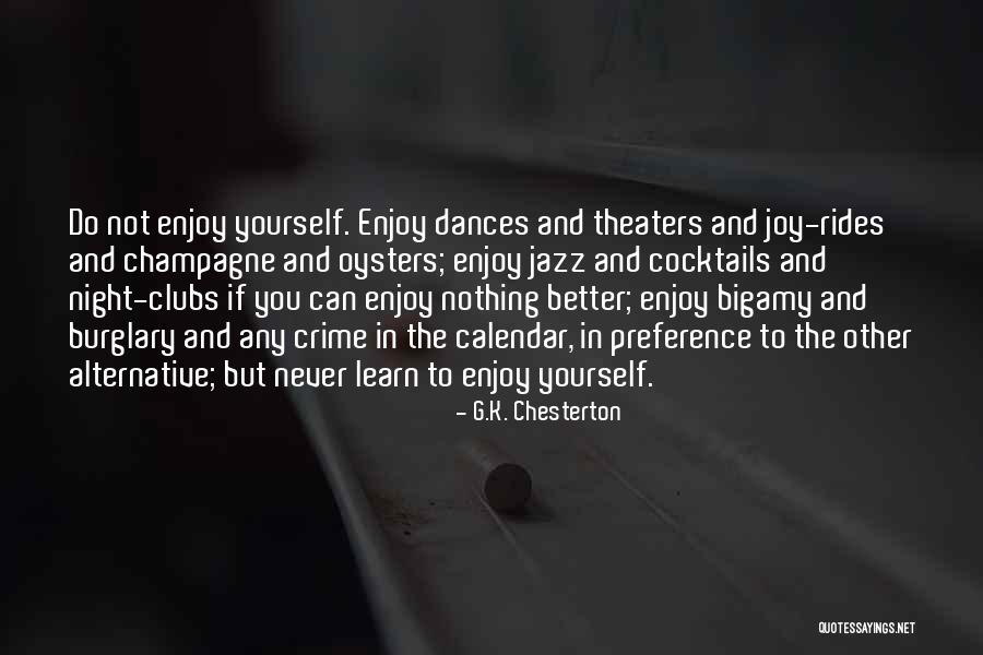 Night Clubs Quotes By G.K. Chesterton Night Clubs Quotes By G.K. Chesterton