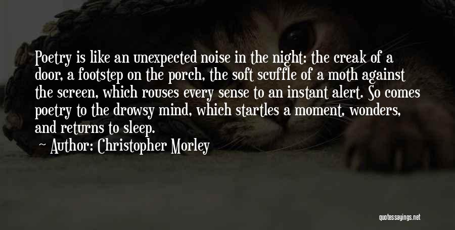 Night Comes Quotes By Christopher Morley