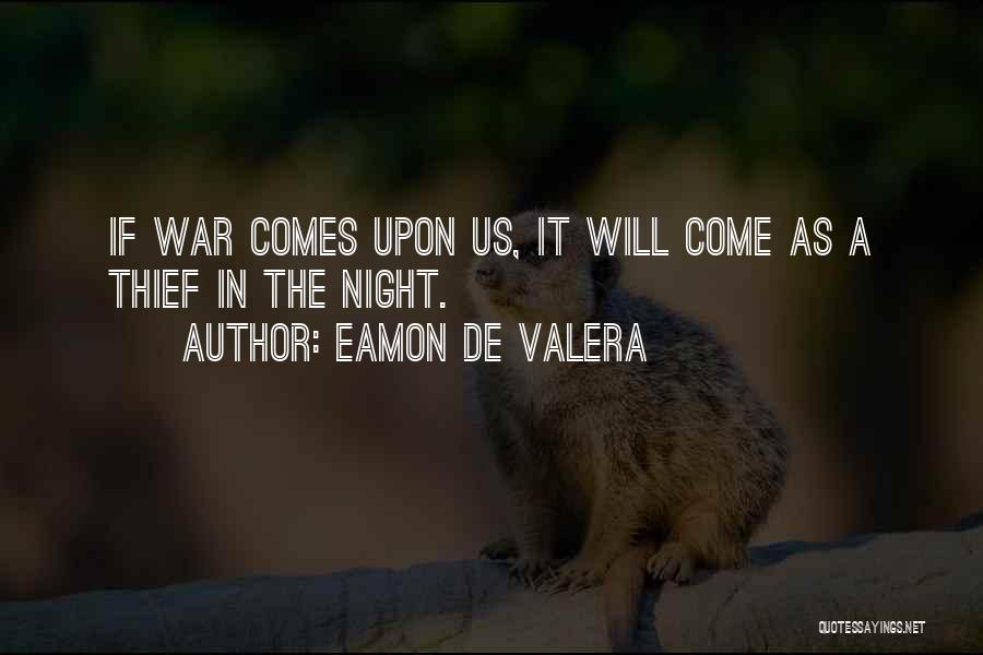 Night Comes Quotes By Eamon De Valera