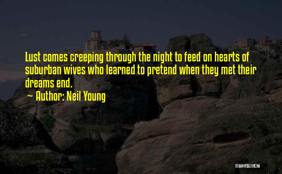 Night Comes Quotes By Neil Young