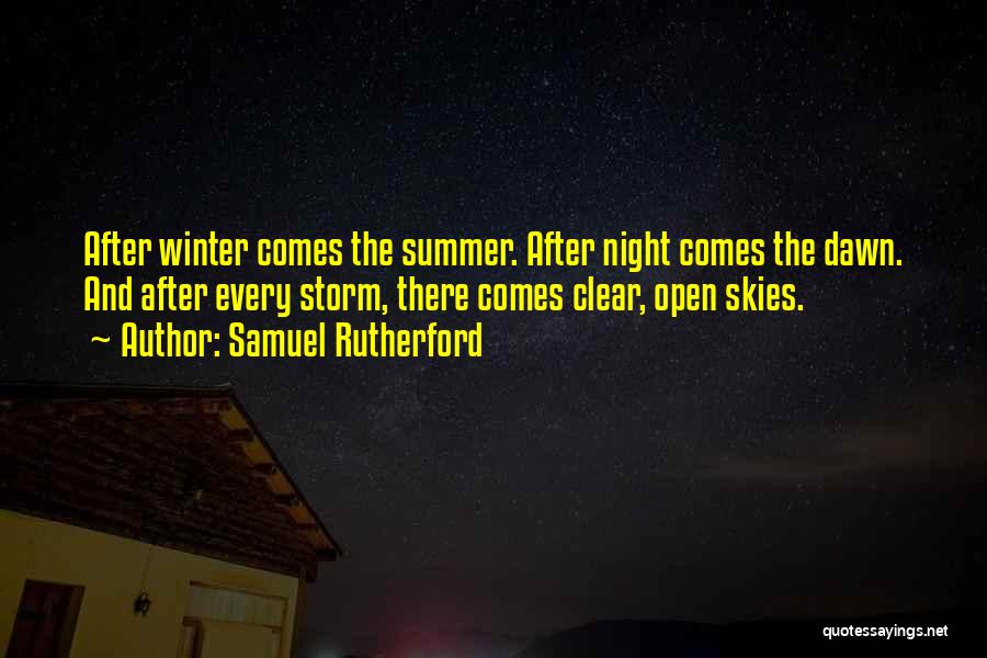 Night Comes Quotes By Samuel Rutherford