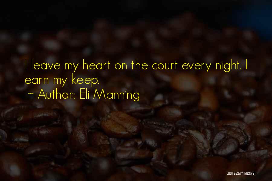 Night Court Quotes By Eli Manning