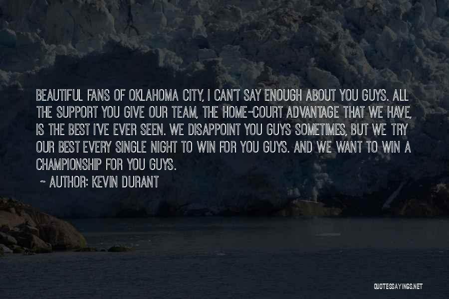 Night Court Quotes By Kevin Durant