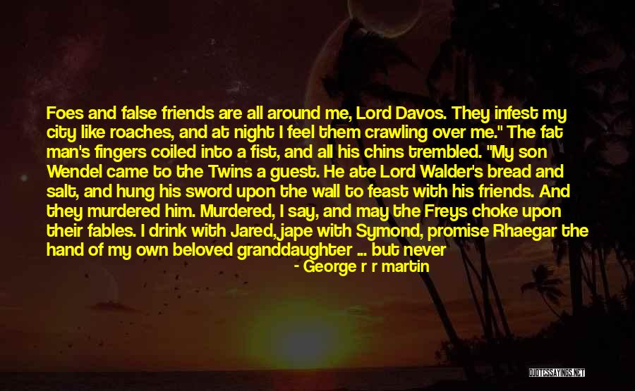 Night Crawling Quotes By George R R Martin Night Crawling Quotes By George R R Martin