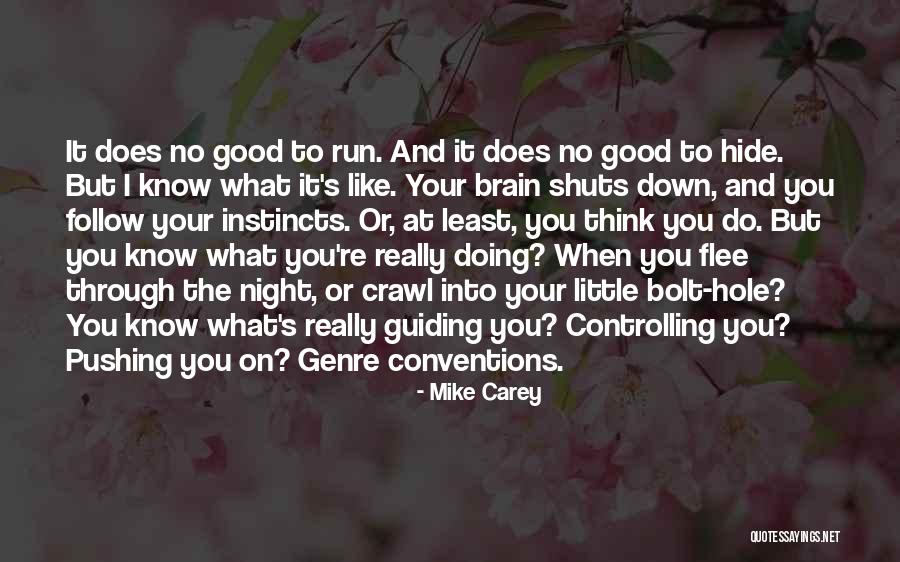 Night Crawling Quotes By Mike Carey Night Crawling Quotes By Mike Carey