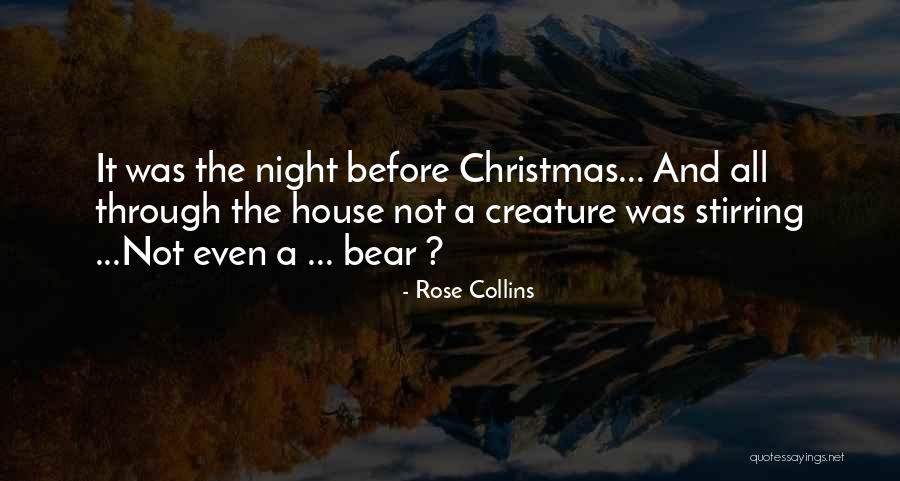 Night Creature Quotes By Rose Collins Night Creature Quotes By Rose Collins