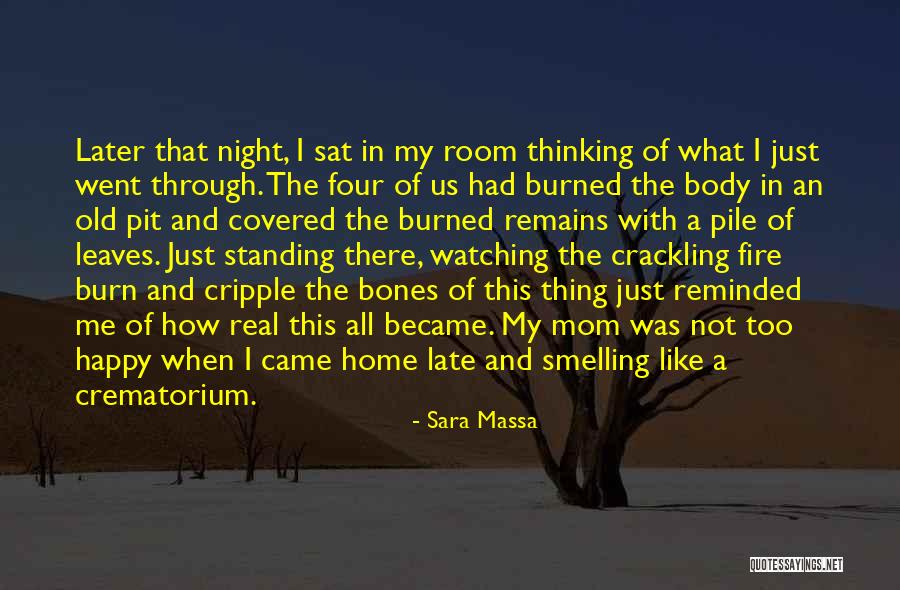 Night Crematorium Quotes By Sara Massa Night Crematorium Quotes By Sara Massa