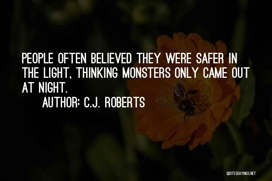 Night Dark Light Quotes By C.J. Roberts