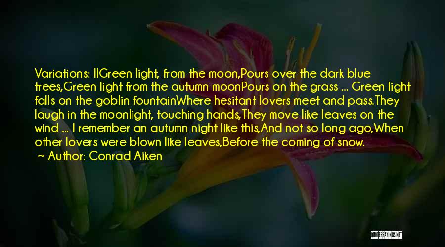 Night Dark Light Quotes By Conrad Aiken