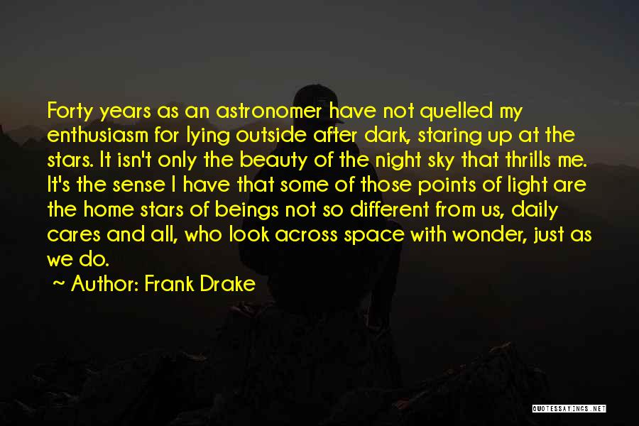 Night Dark Light Quotes By Frank Drake