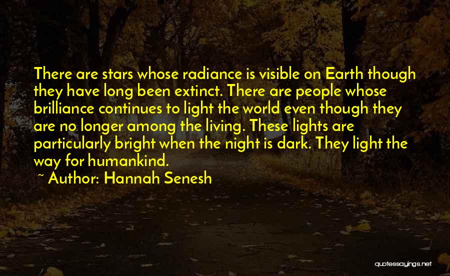 Night Dark Light Quotes By Hannah Senesh