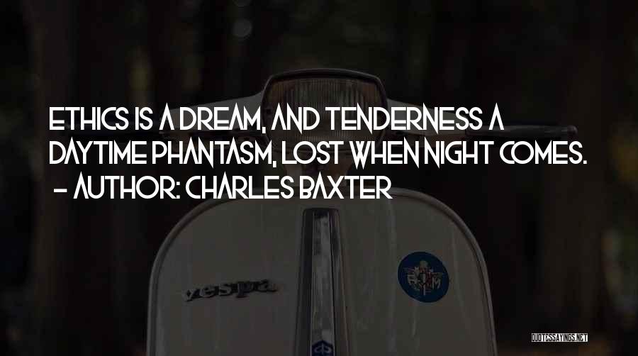 Night Dream Quotes By Charles Baxter