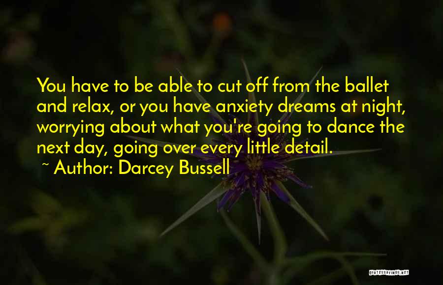 Night Dream Quotes By Darcey Bussell