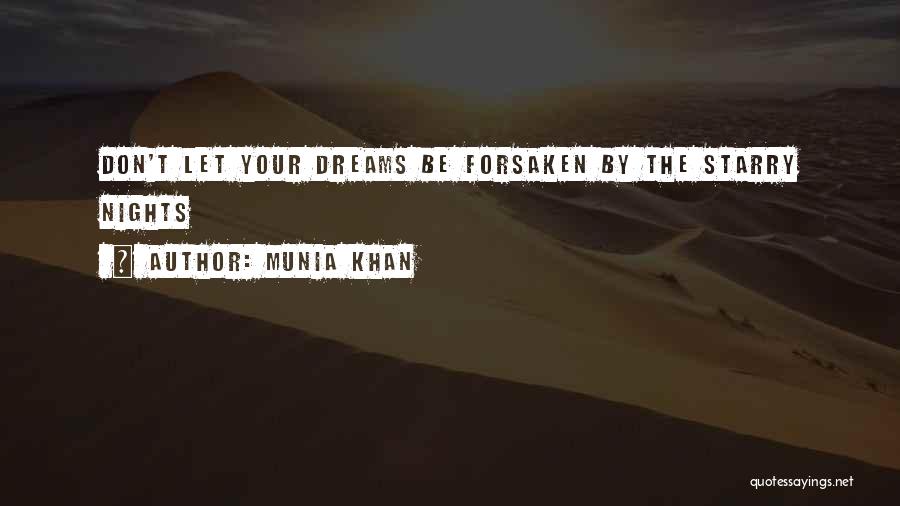 Night Dream Quotes By Munia Khan