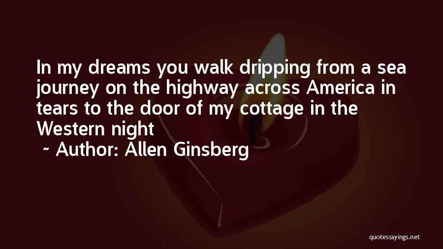 Night Dreams Quotes By Allen Ginsberg