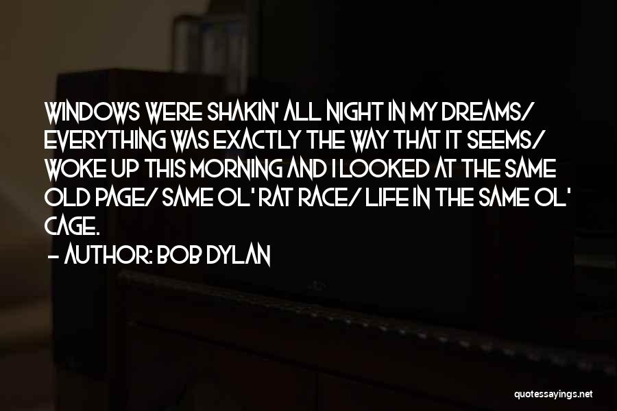 Night Dreams Quotes By Bob Dylan